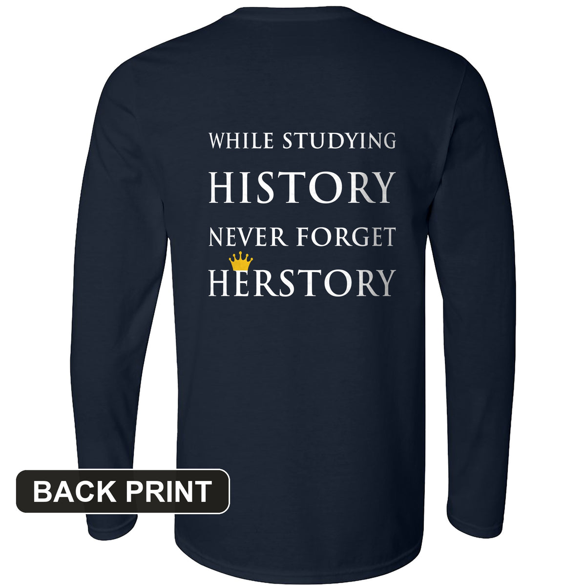 Herstory Back Print Long Sleeve T-Shirt