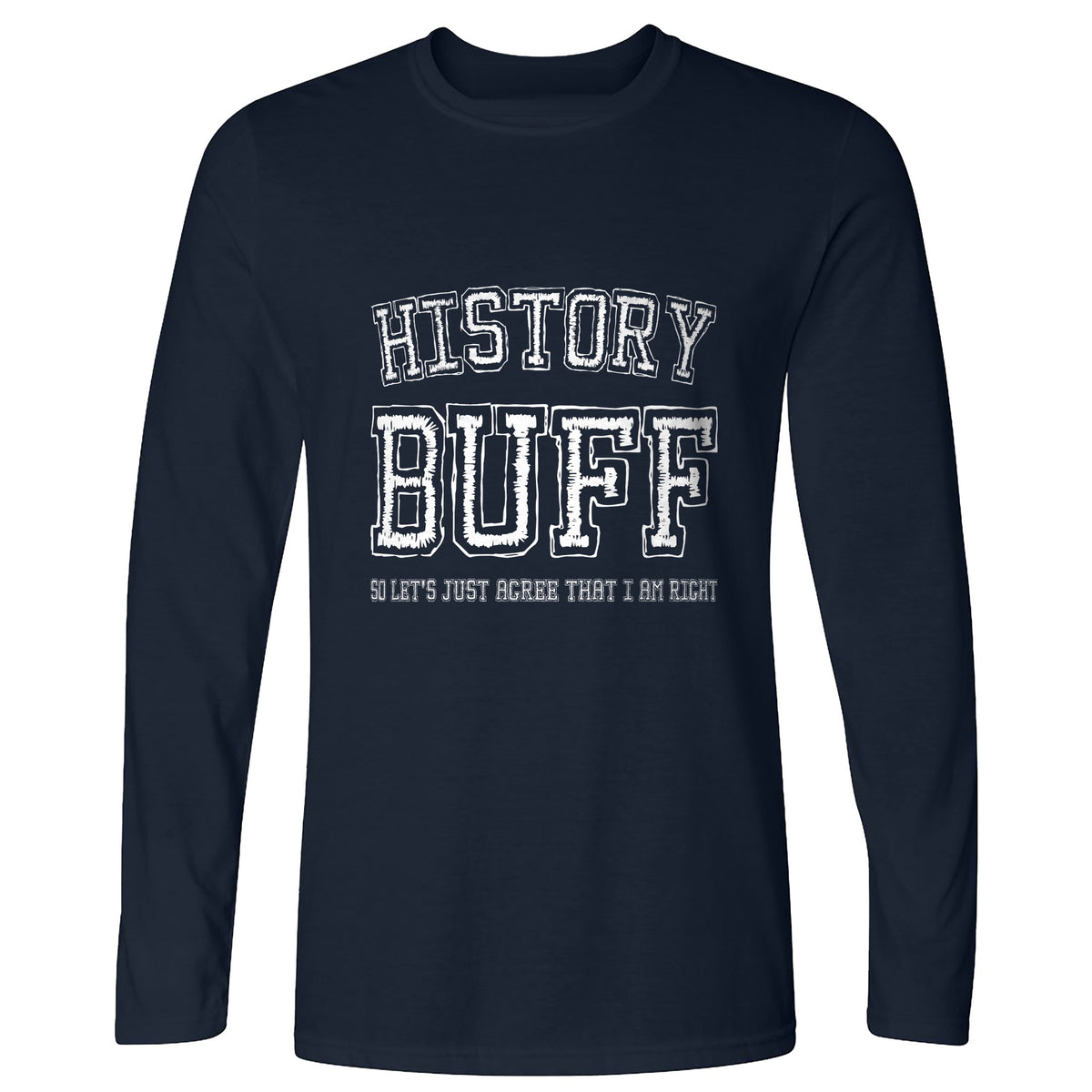 History Buff Long Sleeve T-Shirt