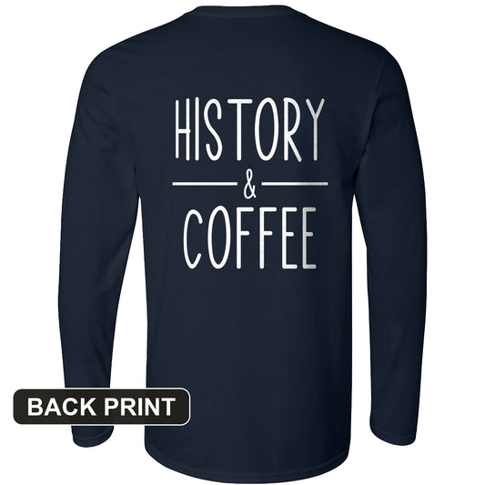 History & Coffee Back Print Long Sleeve T-Shirt