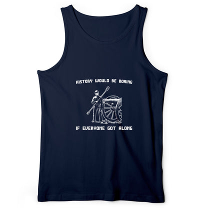 History Would Be Boring Tank