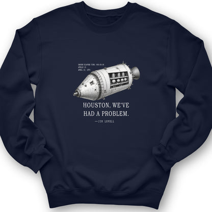 Houston, We've Had a Problem Crewneck
