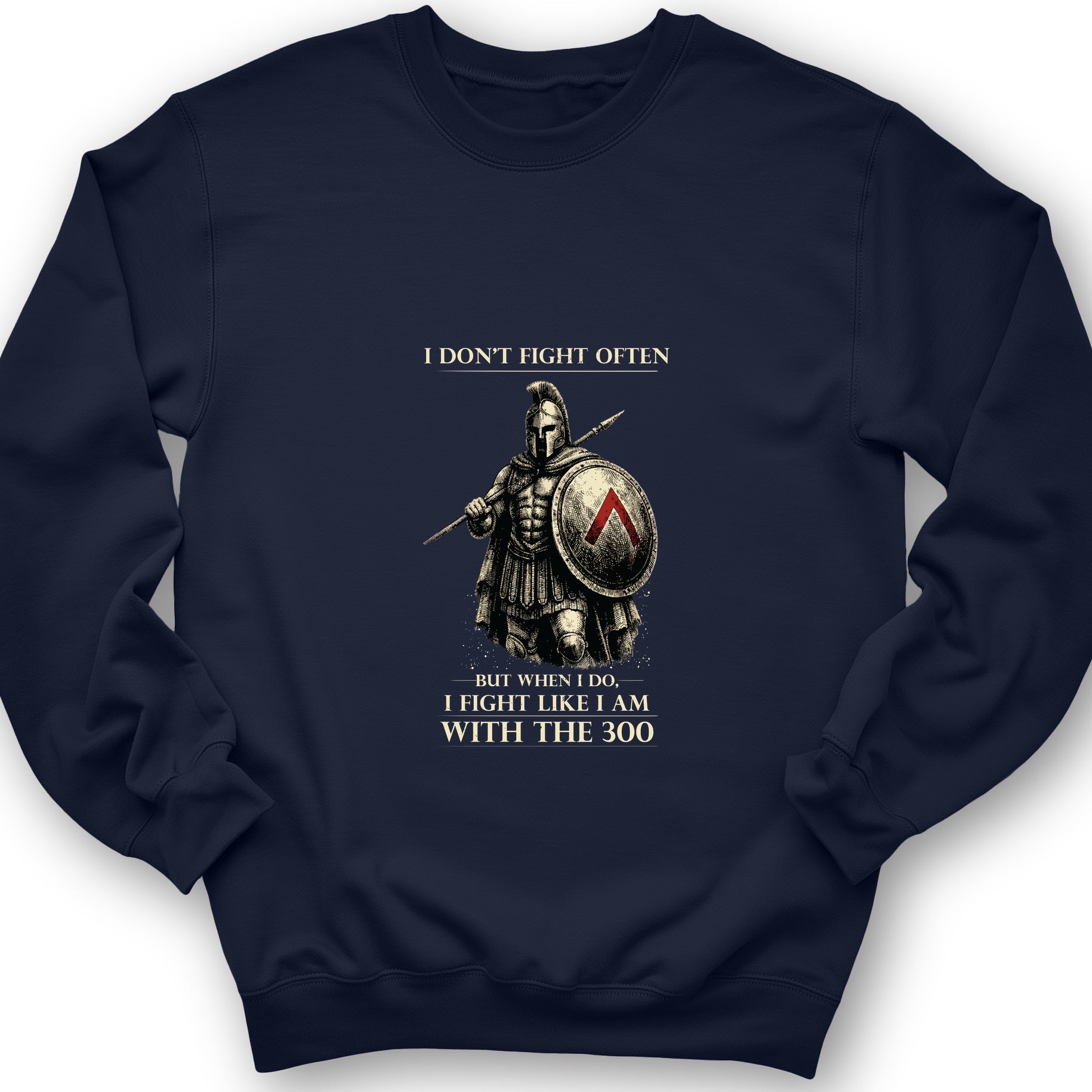 I Don't Fight Often Sweatshirt