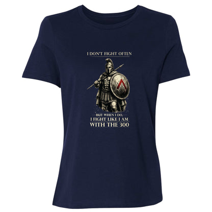 I Don't Fight Often Women's T-Shirt