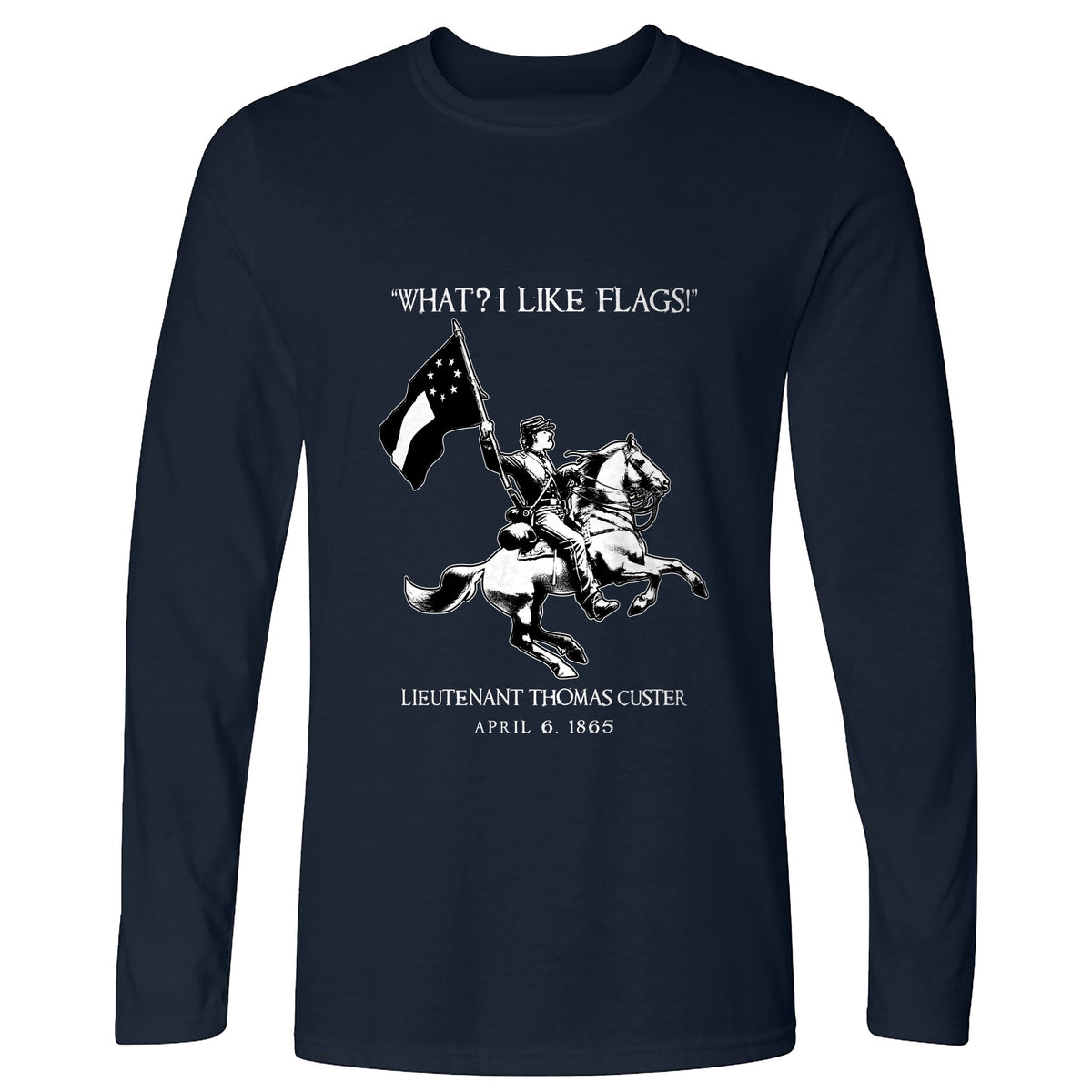 I Like Flags Long Sleeve T-Shirt