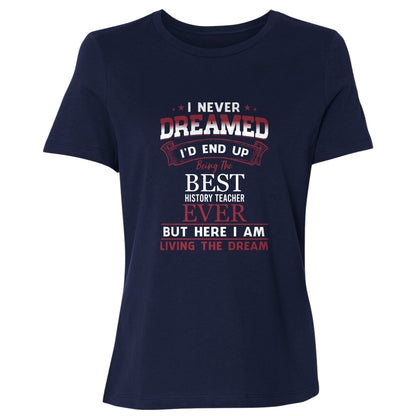 I Never Dreamed Women's T-Shirt