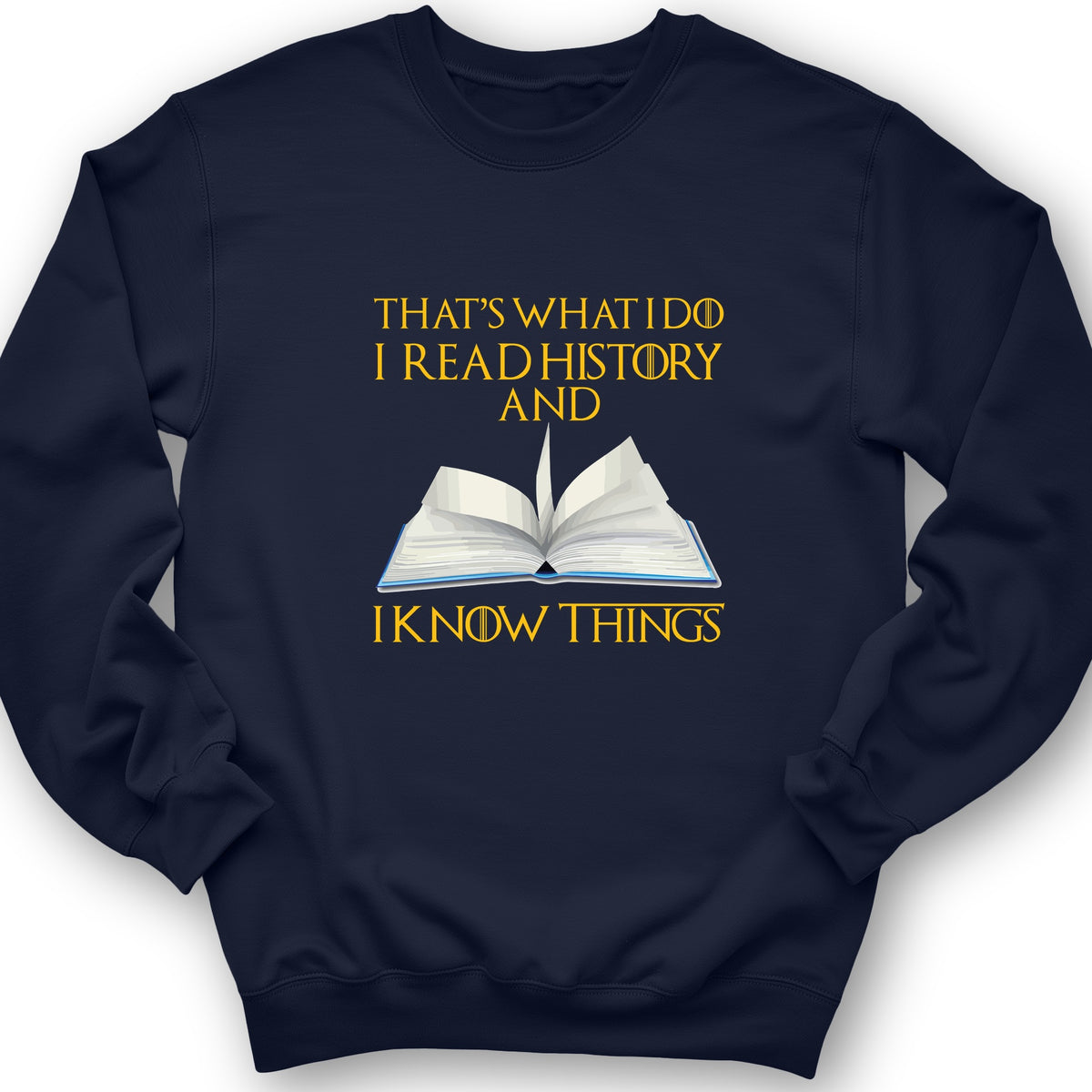 I Read History Crewneck