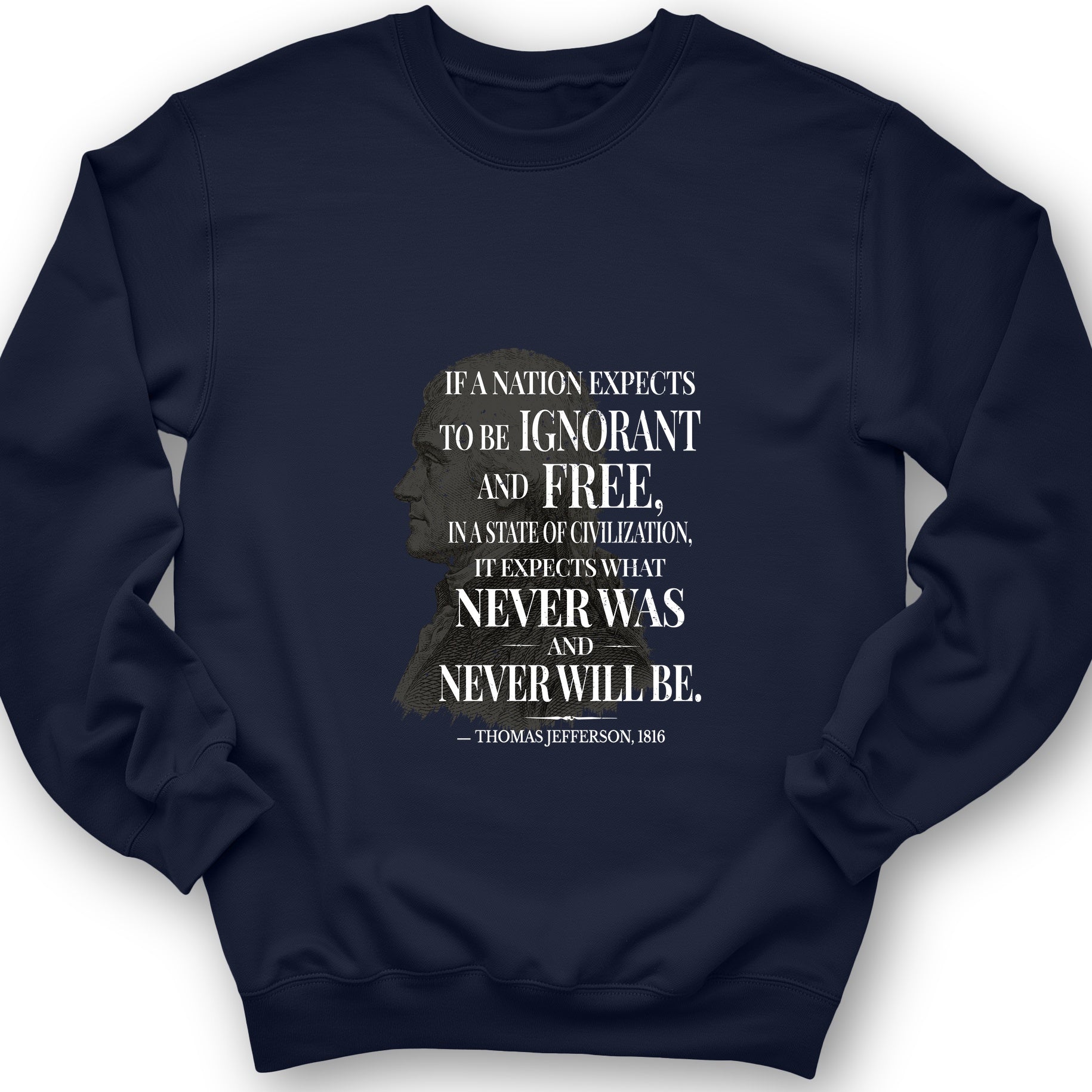 Ignorant and Free Sweatshirt