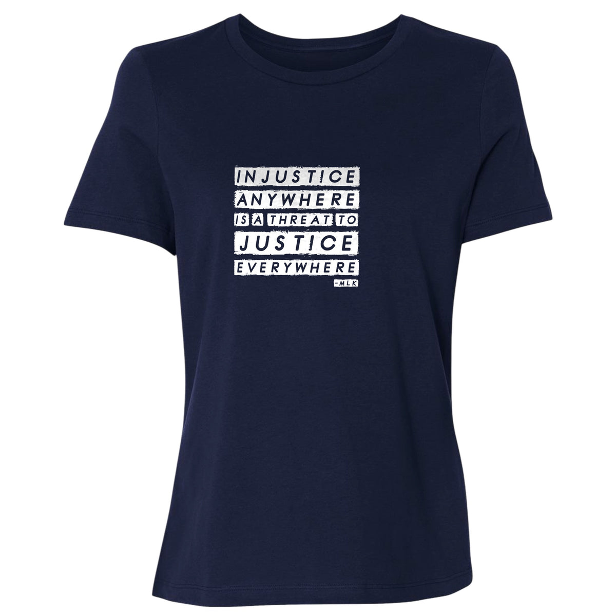 Injustice Anywhere Women's T-Shirt