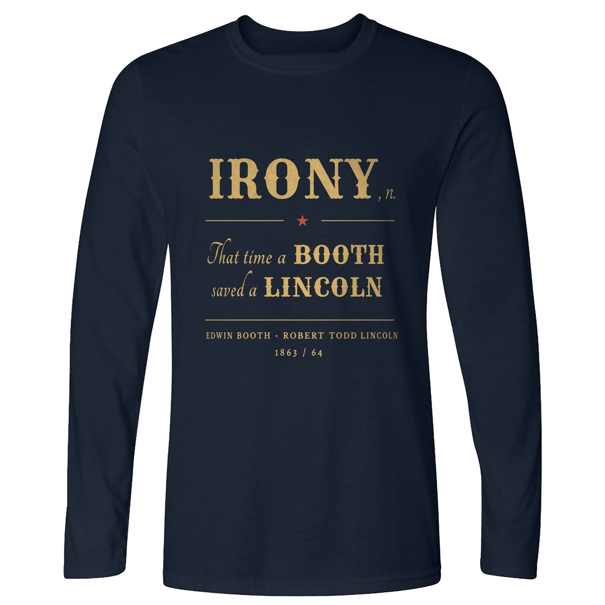 Irony Long Sleeve T-Shirt