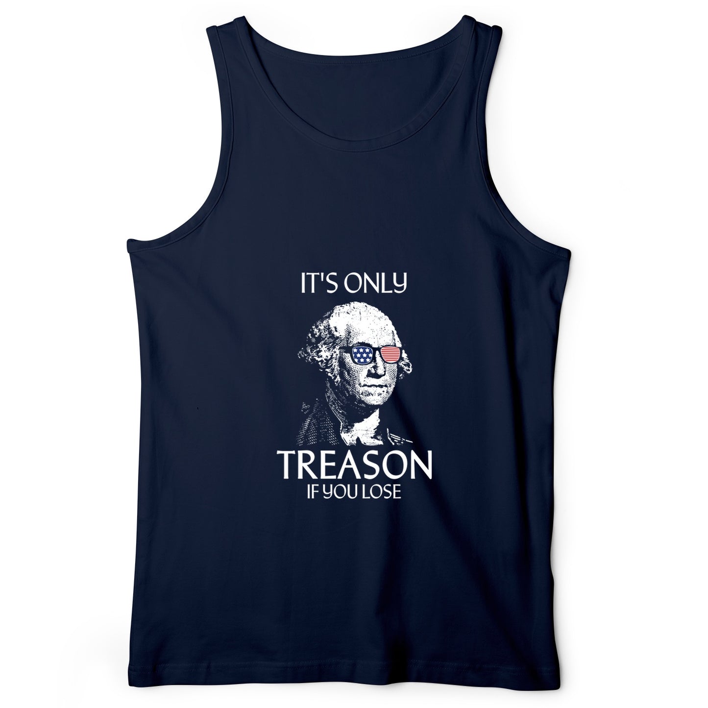 It's Only Treason If You Lose Tank