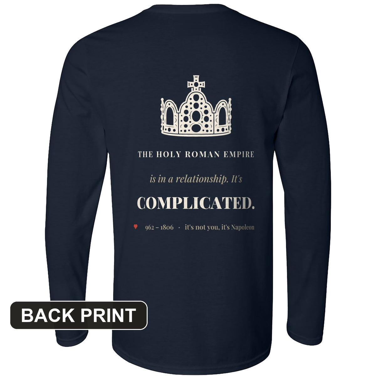 Its Complicated Back Print Long Sleeve T-Shirt