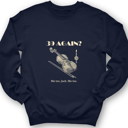 Jack Benny 39 Again Sweatshirt