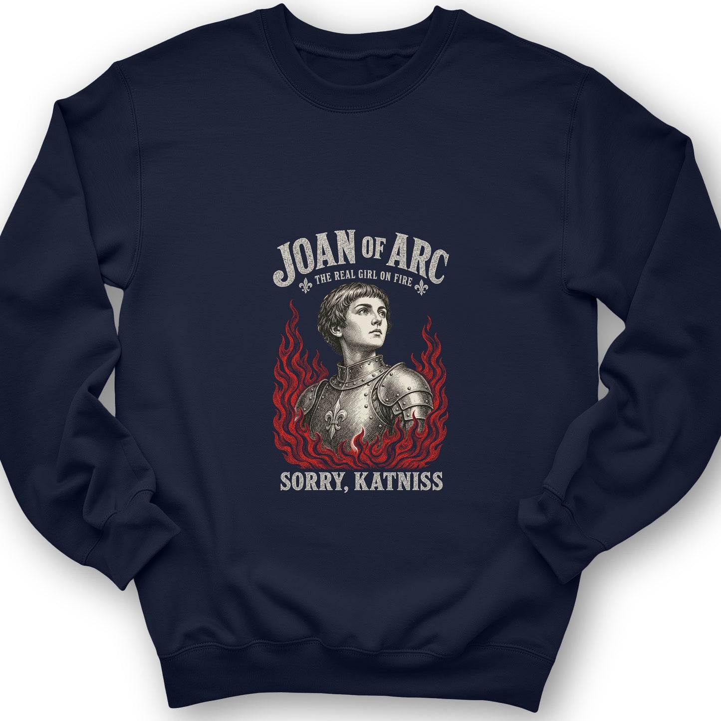 Joan of Arc Girl on Fire Sweatshirt