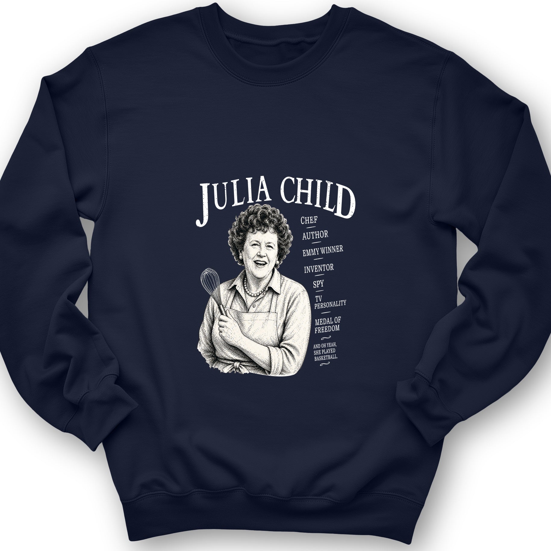 Julia Child Sweatshirt