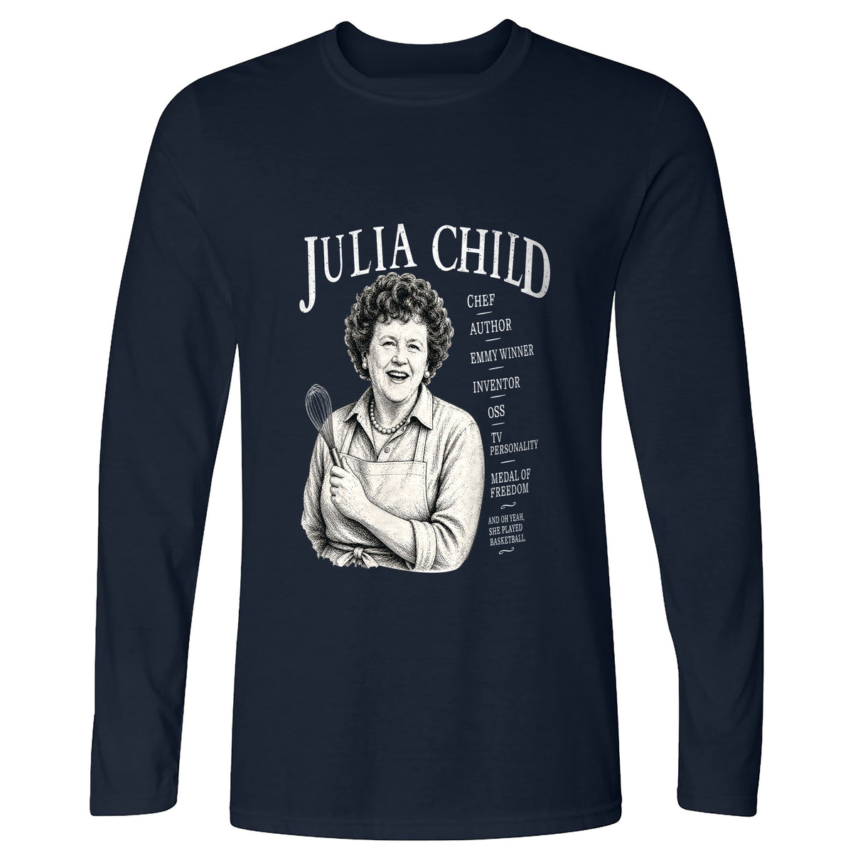 Julia Child Long Sleeve T-Shirt