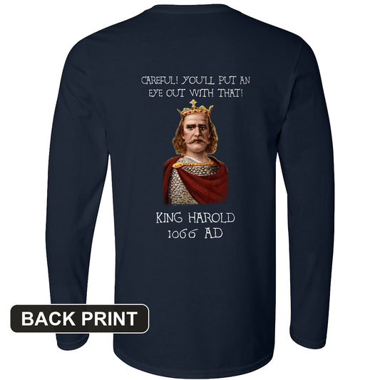 King Harold - Take Your Eye Out Back Print Long Sleeve T-Shirt