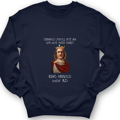 King Harold - Take Your Eye Out Crewneck