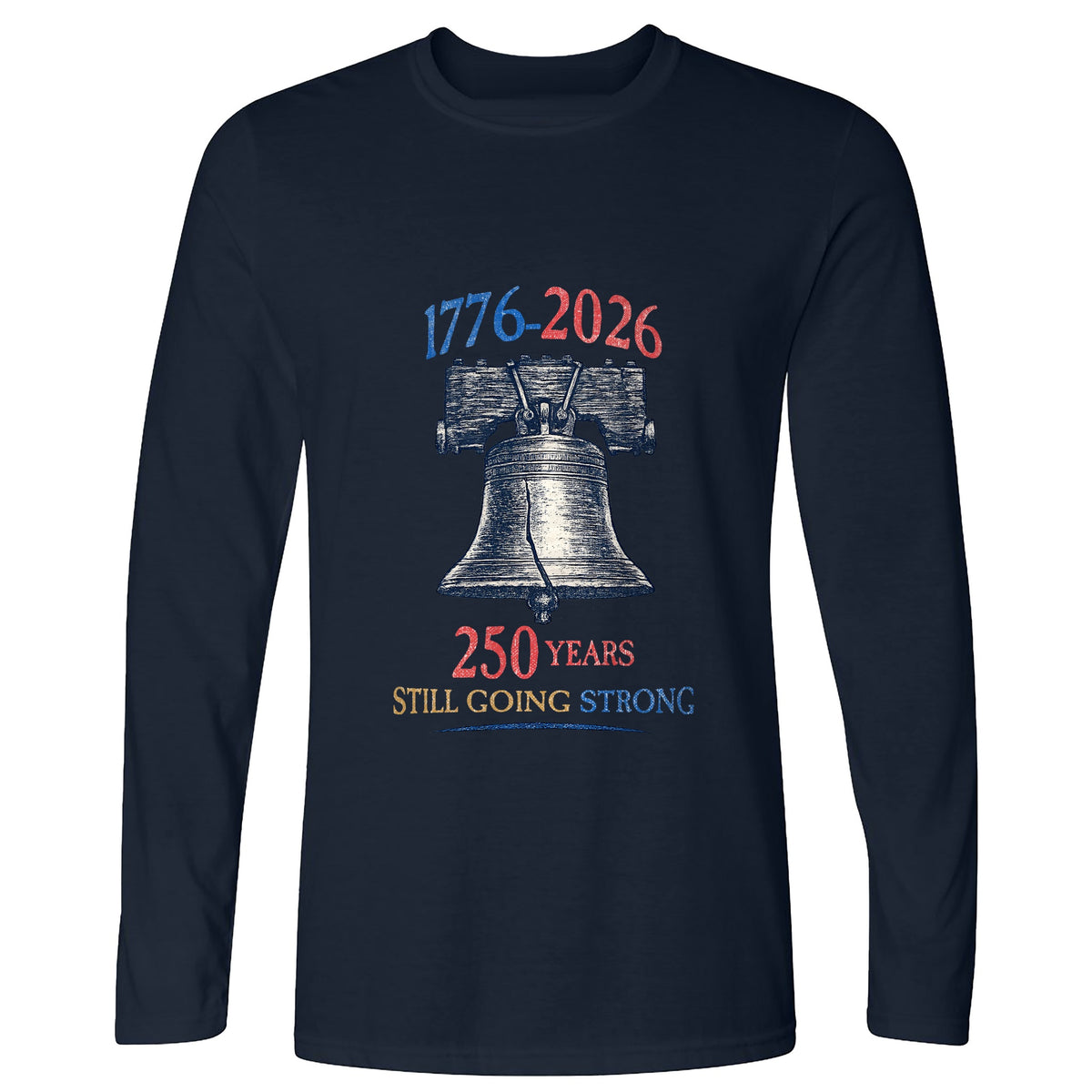 Liberty Bell 250th Long Sleeve T-Shirt
