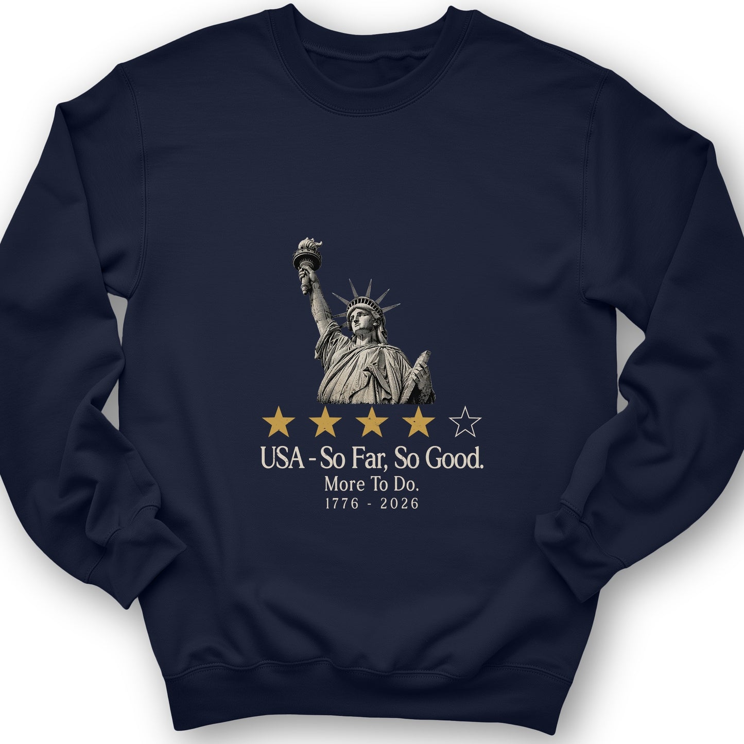 Liberty So Far So Good Sweatshirt