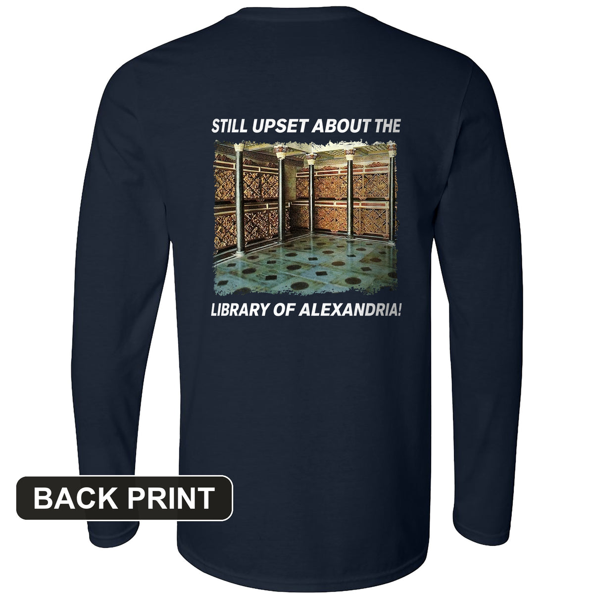Library Of Alexandria Back Print Long Sleeve T-Shirt