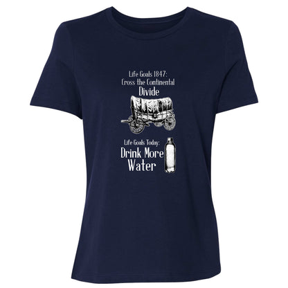 Life Goals Women's T-Shirt