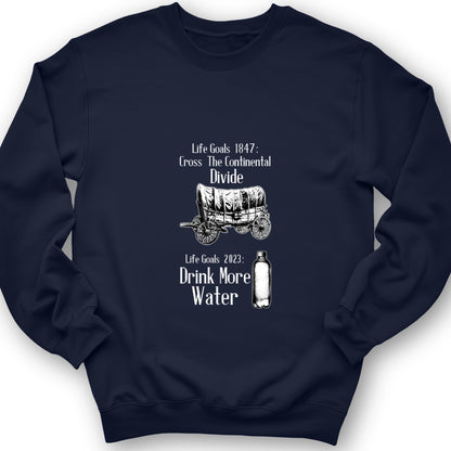 Life Goals Crewneck