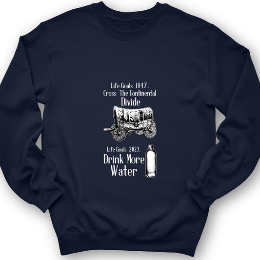 Life Goals Crewneck