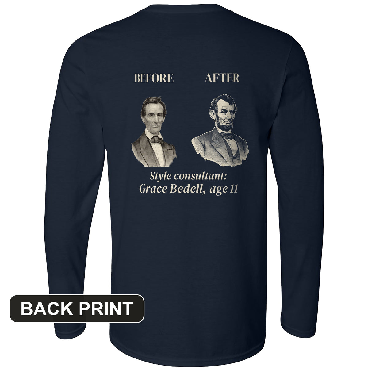 Lincoln Style Consultant Grace Bedell Back Print Long Sleeve T-Shirt