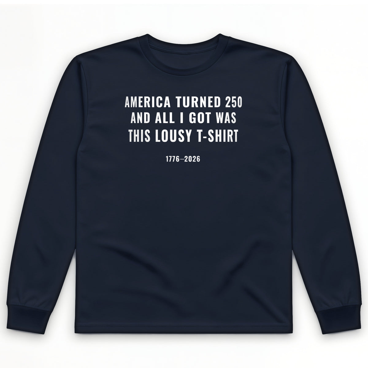 Lousy Long Sleeve T-Shirt