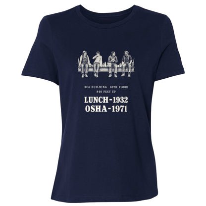 Lunch 1932 OSHA 1971 Women's T-Shirt