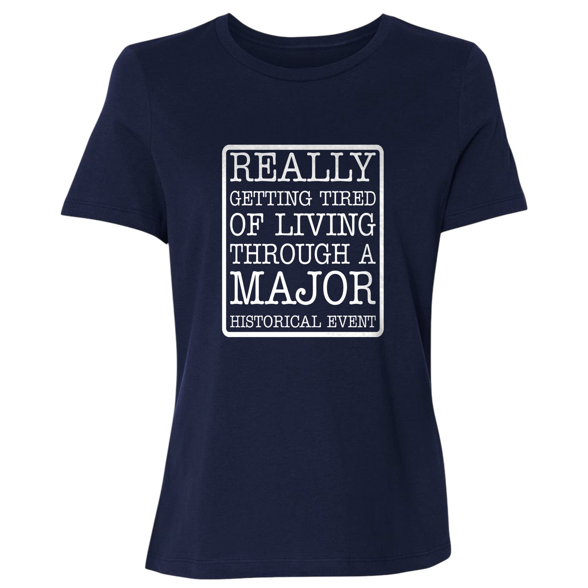 Major Historical Event Women's T-Shirt