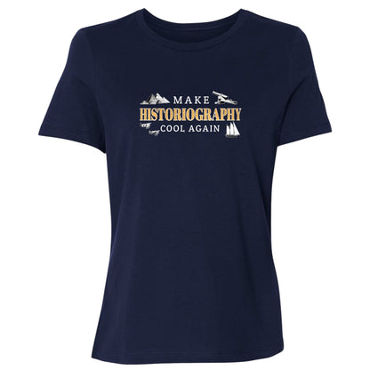 Make Historiography Cool Again Women's T-Shirt