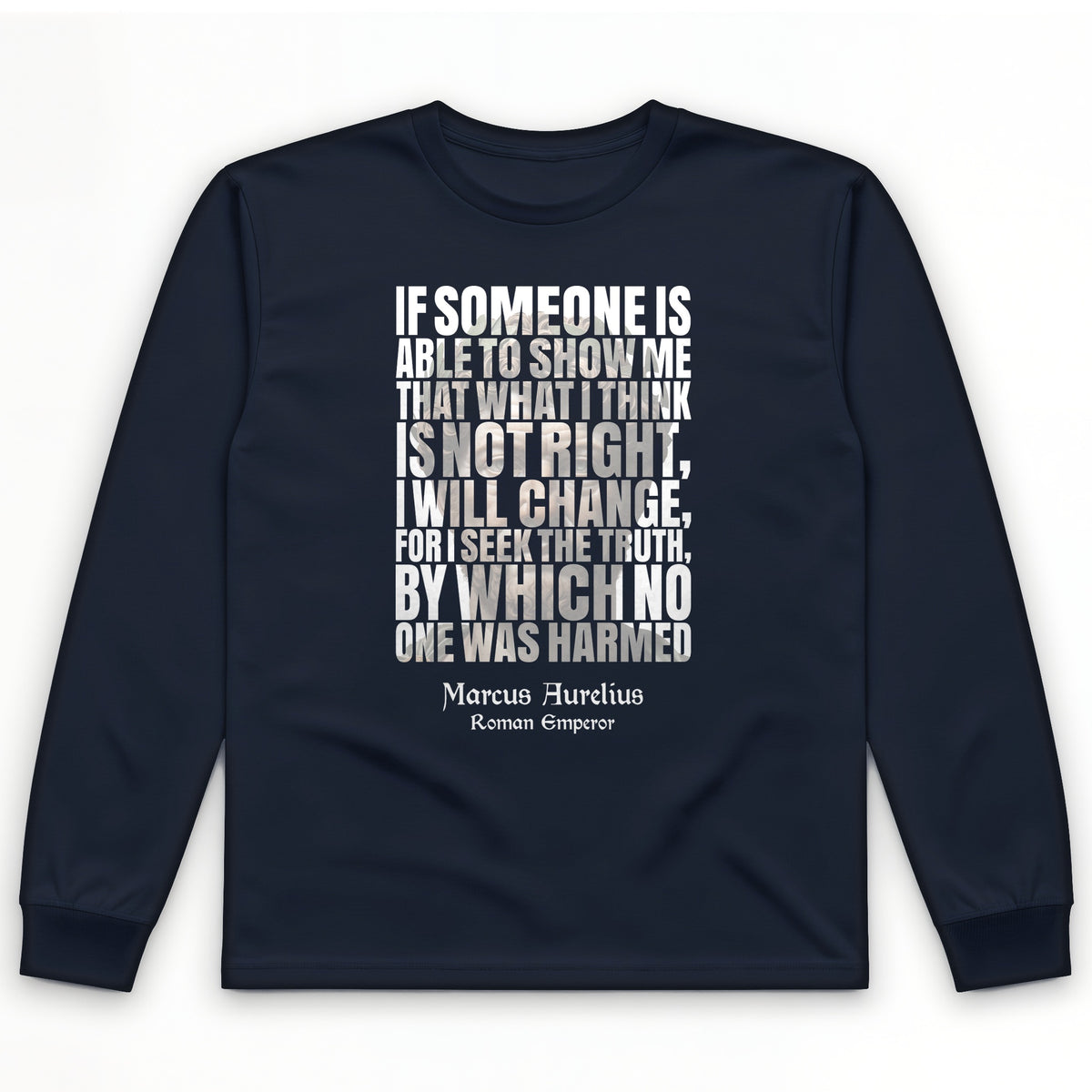 Marcus Aurelius Quote Long Sleeve T-Shirt