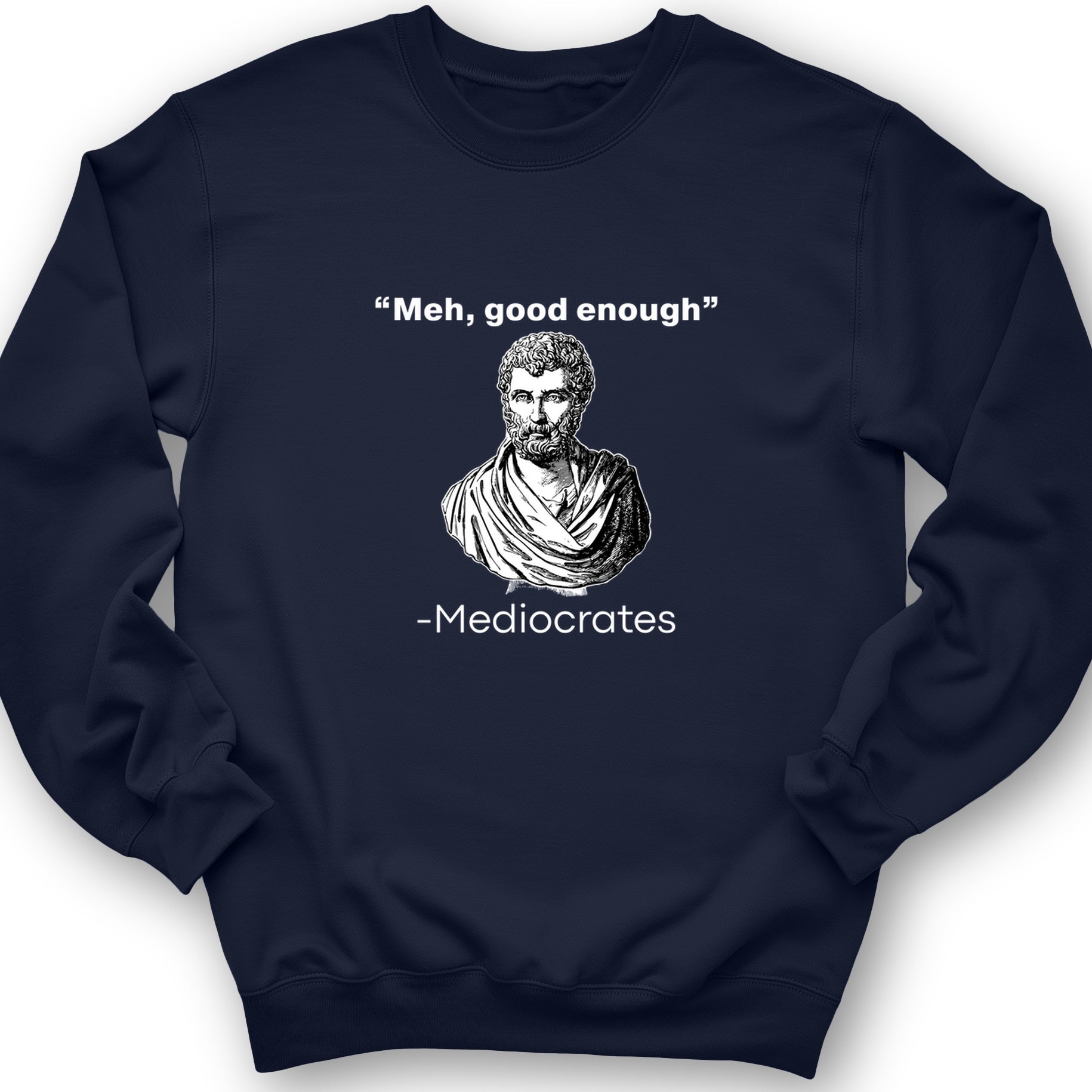 Mediocrates Crewneck