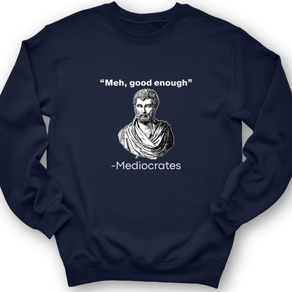 Mediocrates Crewneck