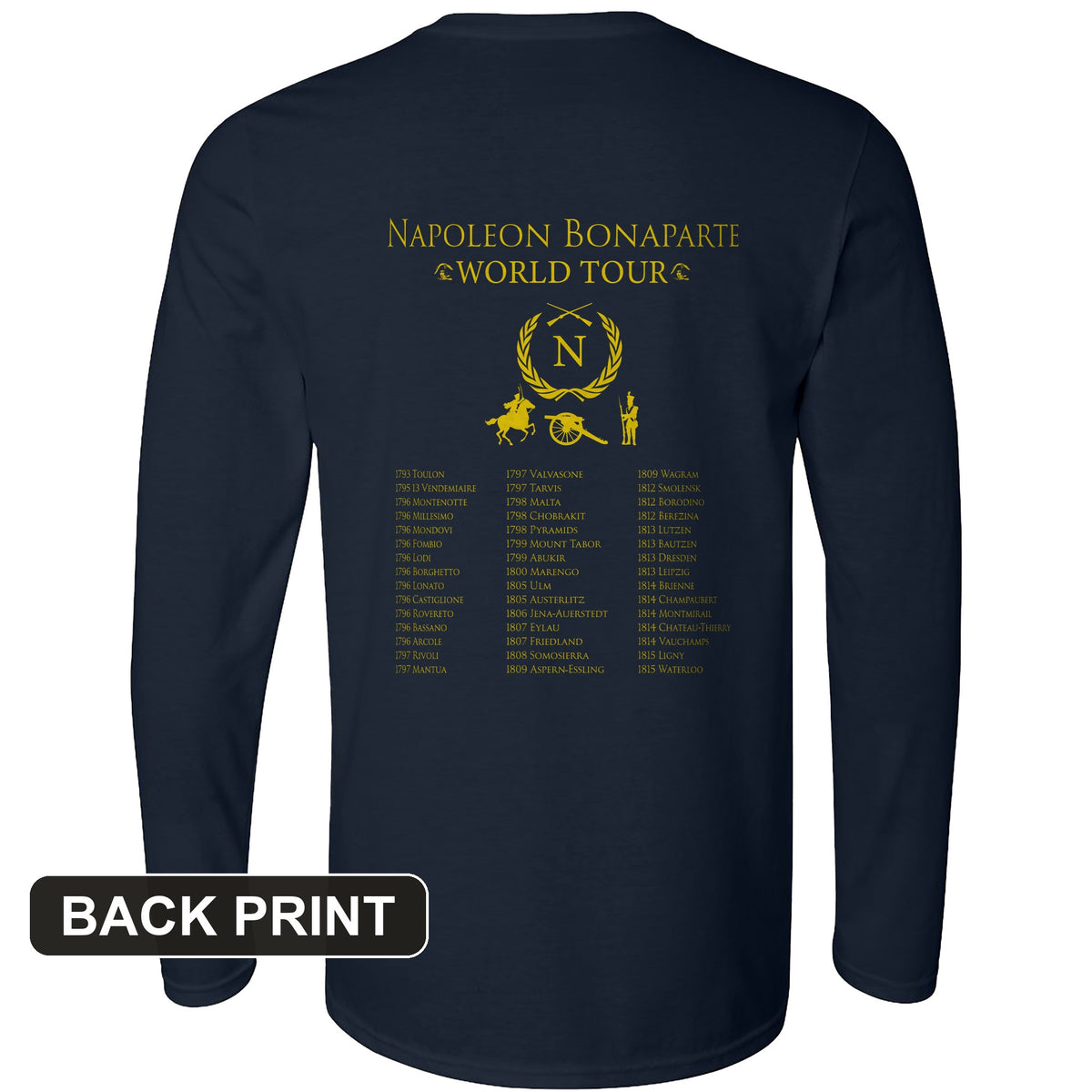 Napoleon World Tour Back Print Long Sleeve T-Shirt
