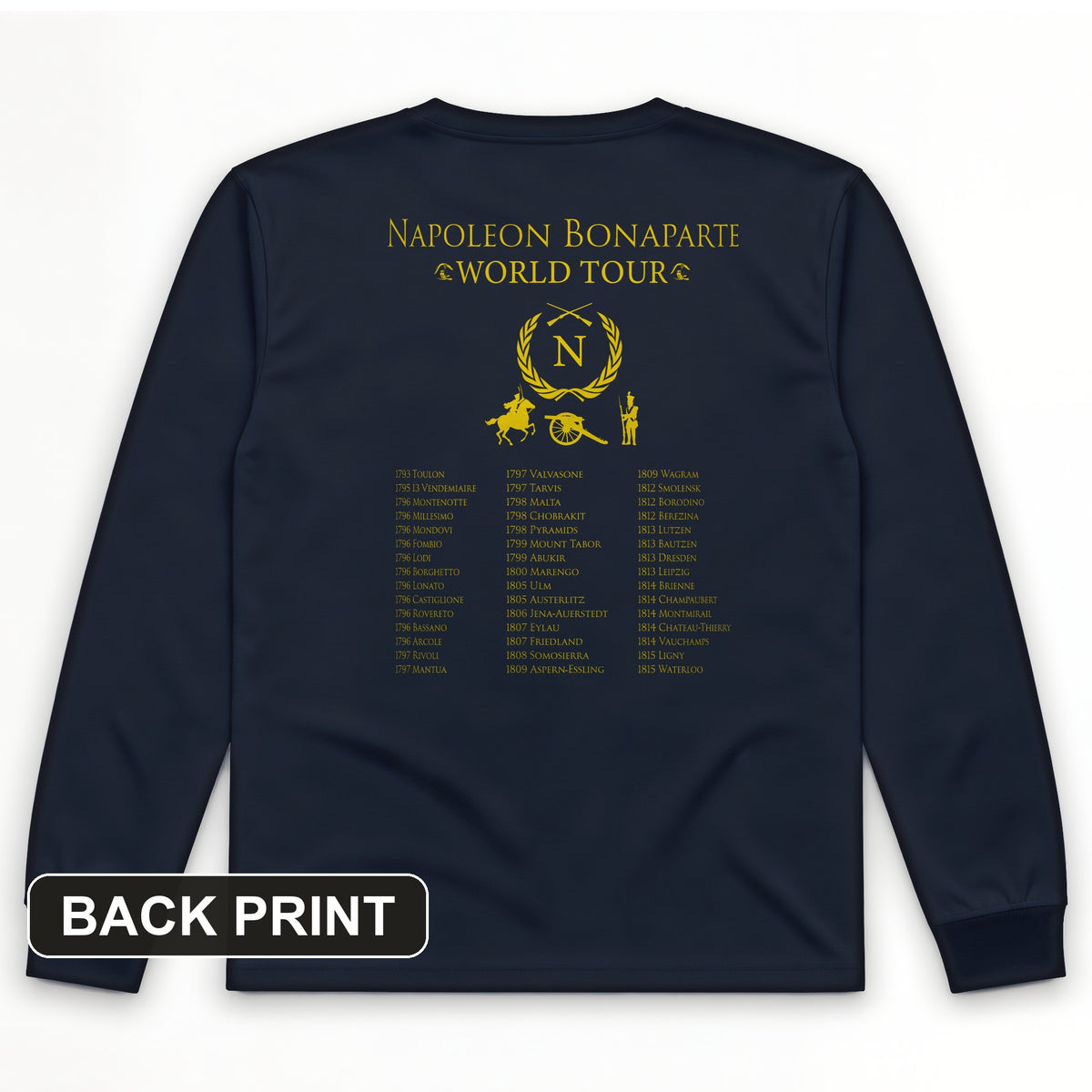Napoleon World Tour Back Print Long Sleeve T-Shirt