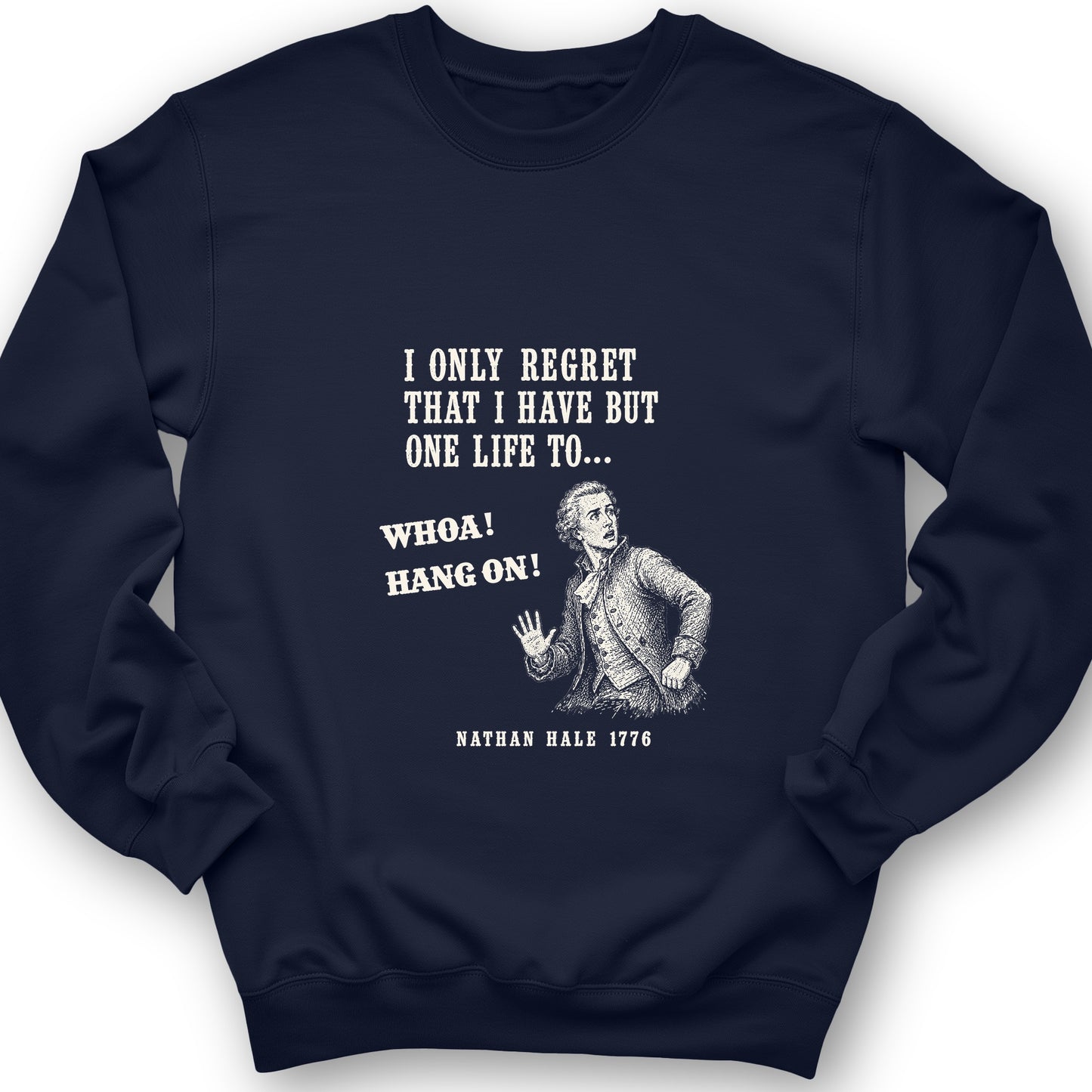 Nathan Hale Whoa Hang On Sweatshirt