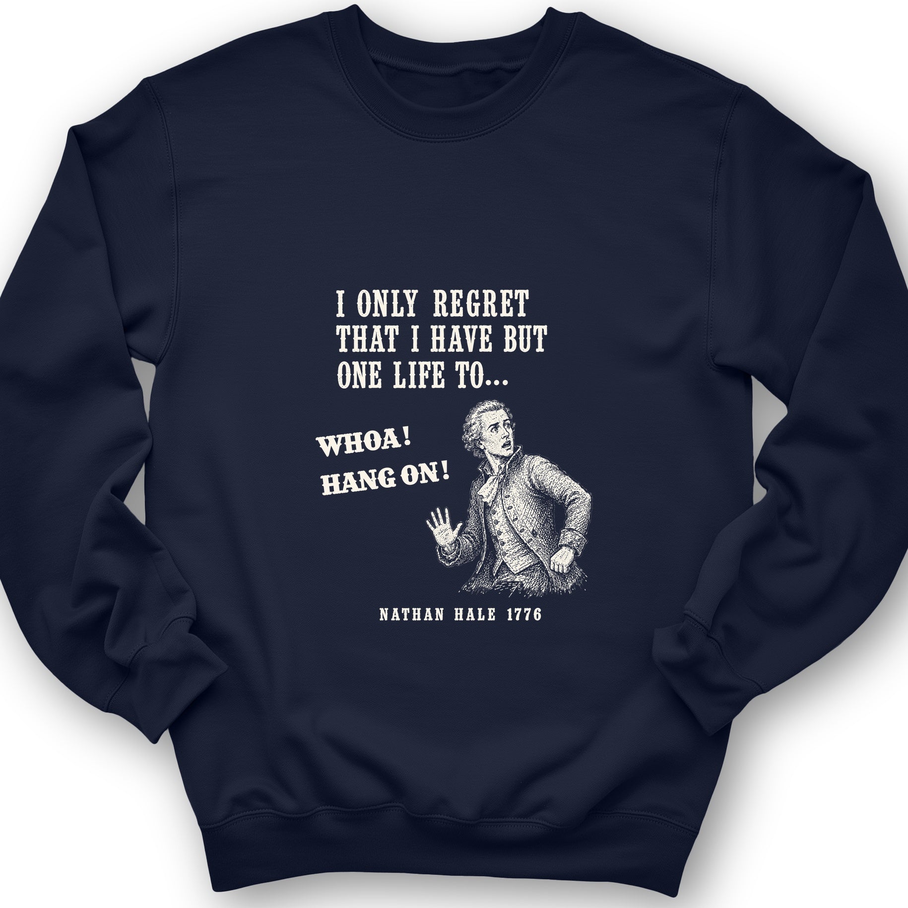 Nathan Hale Whoa Hang On Sweatshirt