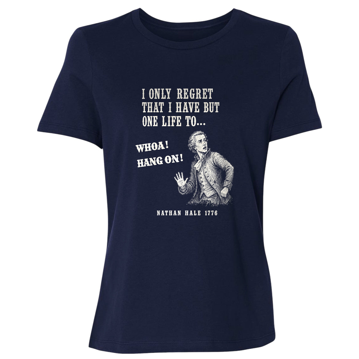 Nathan Hale Whoa Hang On Women's T-Shirt