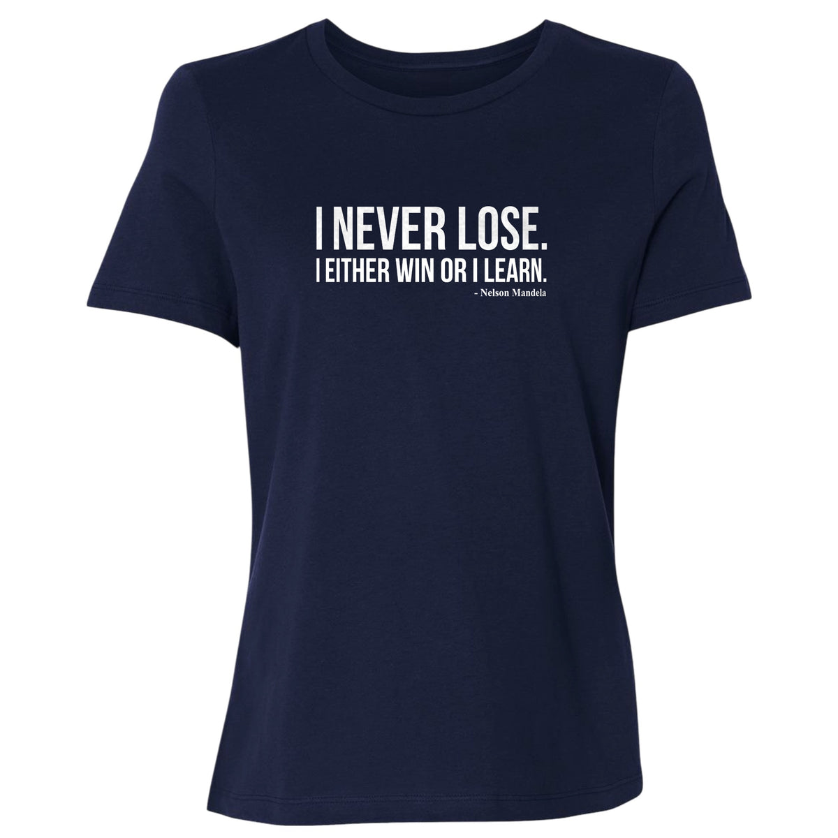 Never Lose Women's T-Shirt