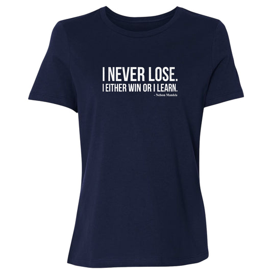 Never Lose Women's T-Shirt