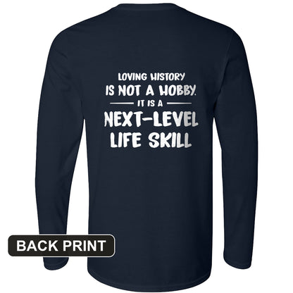 Next Level Life Skill Back Print Long Sleeve T-Shirt