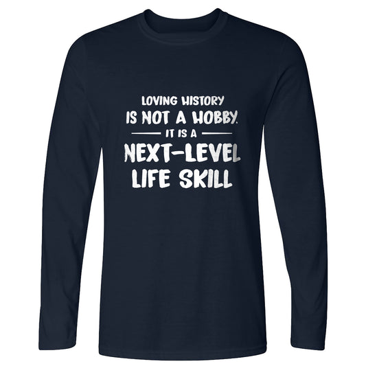 Next Level Life Skill Long Sleeve T-Shirt
