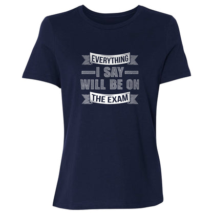 On the Exam Women's T-Shirt
