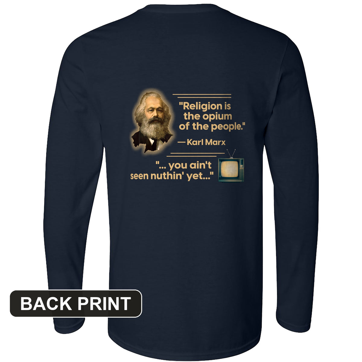 Opiate of Masses Back Print Long Sleeve T-Shirt
