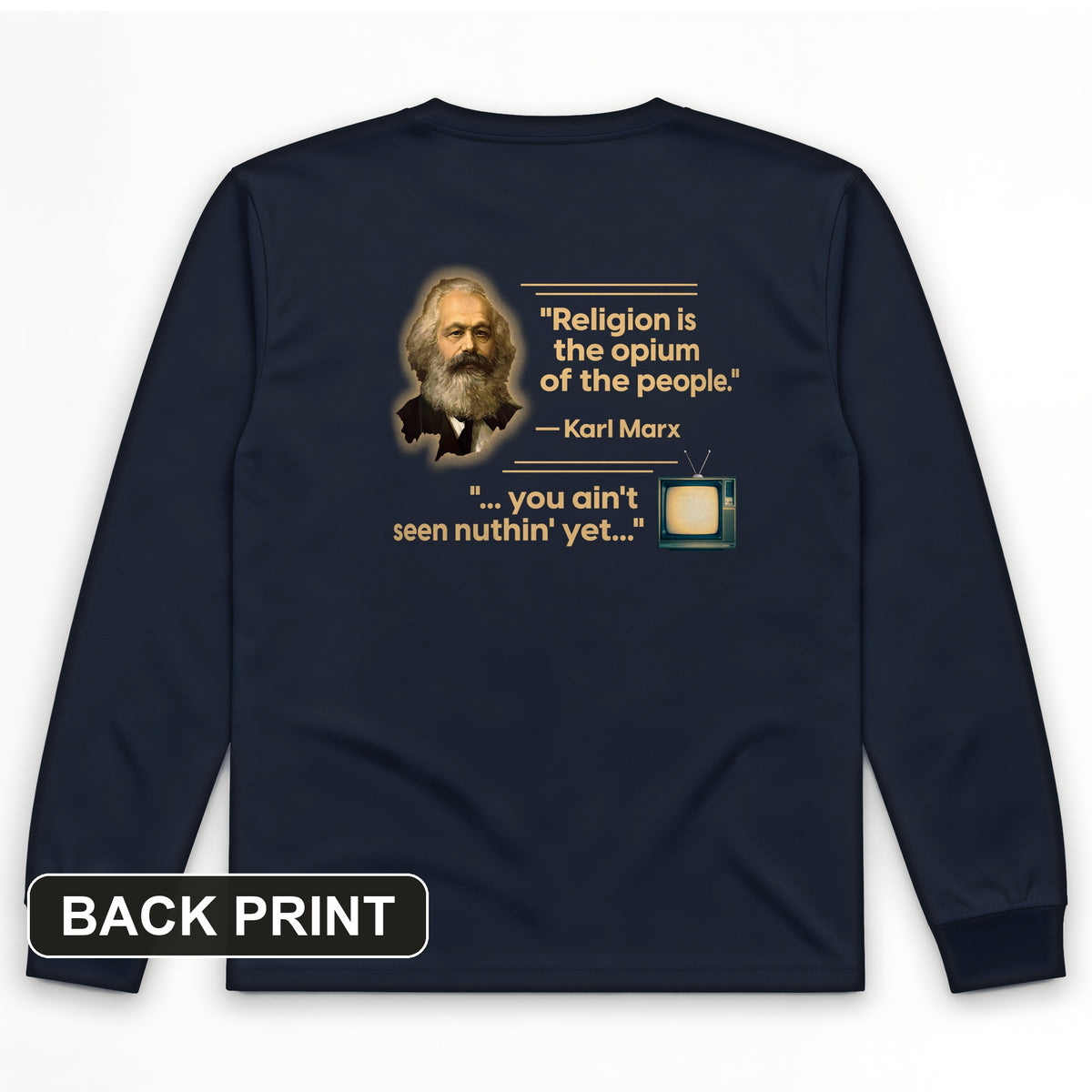 Opiate of Masses Back Print Long Sleeve T-Shirt