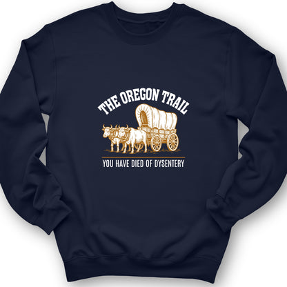 Oregon Trail Dysentery Sweatshirt