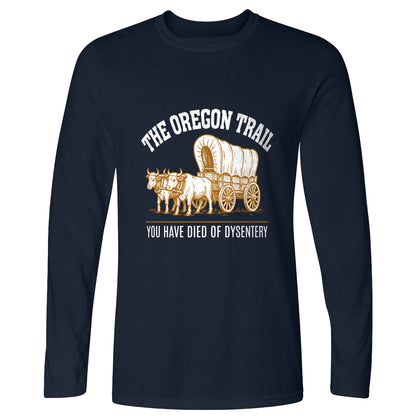Oregon Trail Dysentery Long Sleeve T-Shirt