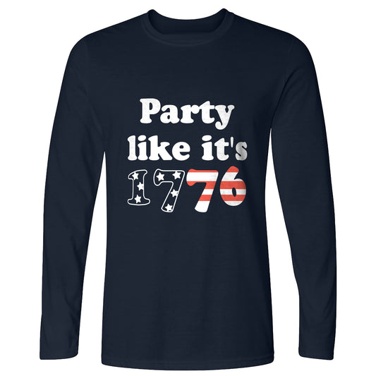 Party Like It's 1776 Long Sleeve T-Shirt